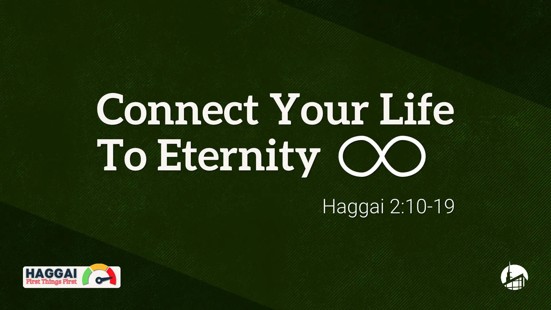 Connect Your Life to Eternity