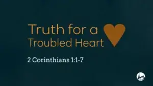 Truth For a Troubled Heart
